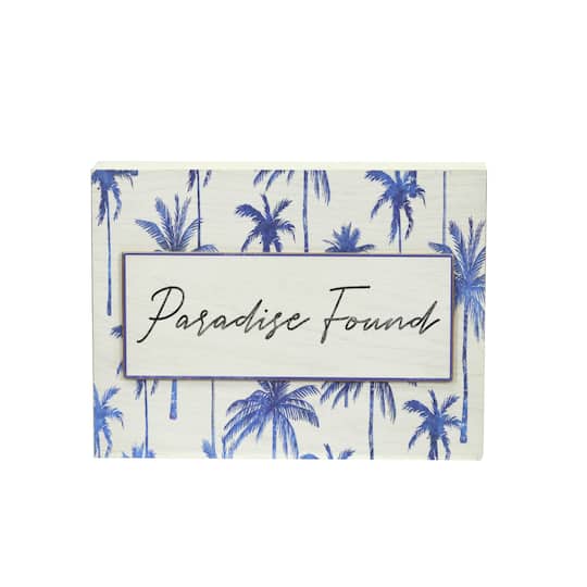 8&#x22; Paradise Found Tabletop Sign by Ashland&#xAE;